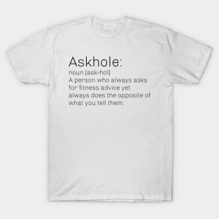 Gym Askhole T-Shirt